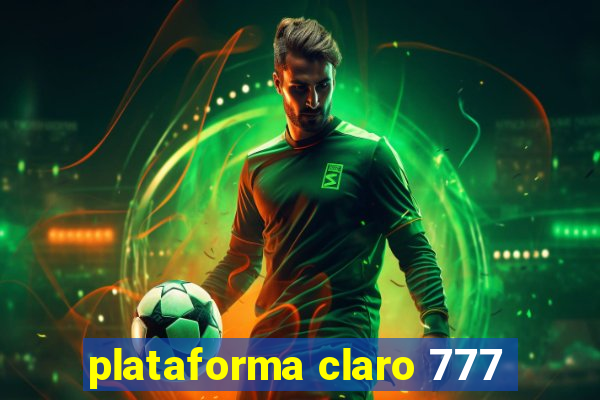 plataforma claro 777